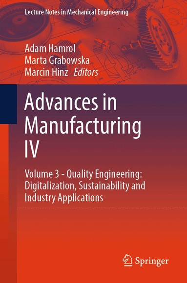 Adam Hamrol, Marta Grabowska, Marcin Hinz - Advances in Manufacturing IV, Häftad