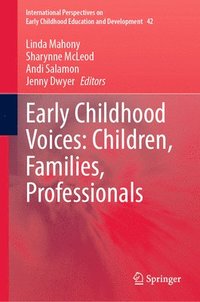bokomslag Early Childhood Voices: Children, Families, Professionals
