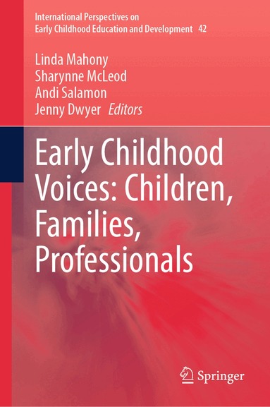 Linda Mahony, Sharynne McLeod, Andi Salamon, Jenny Dwyer - Early Childhood Voices: Children, Families, Professionals, Inbunden