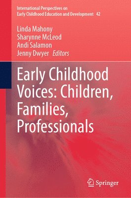 bokomslag Early Childhood Voices: Children, Families, Professionals