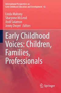 bokomslag Early Childhood Voices: Children, Families, Professionals