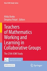 bokomslag Teachers of Mathematics Working and Learning in Collaborative Groups