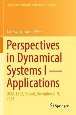bokomslag Perspectives in Dynamical Systems I - Applications