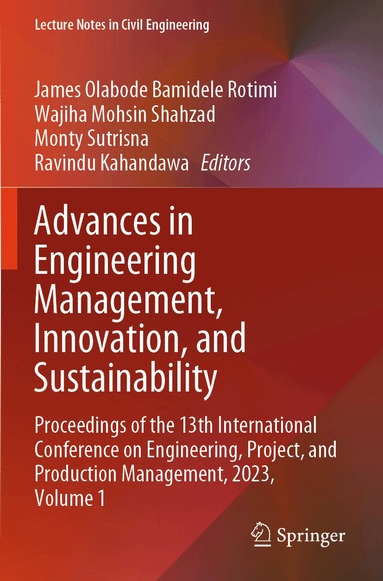 James Olabode Bamidele Rotimi, Wajiha Mohsin Shahzad, Monty Sutrisna, Ravindu Kahandawa - Advances in Engineering Management, Innovation, and Sustainability, Häftad