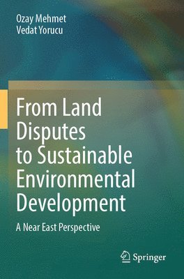 bokomslag From Land Disputes to Sustainable Environmental Development