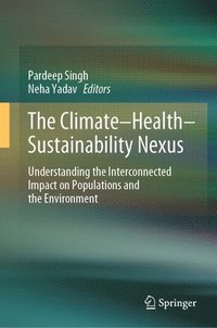 bokomslag The Climate-Health-Sustainability Nexus