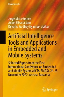 bokomslag Artificial Intelligence Tools and Applications in Embedded and Mobile Systems