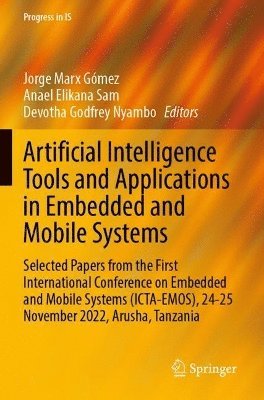 bokomslag Artificial Intelligence Tools and Applications in Embedded and Mobile Systems