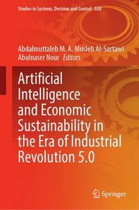 bokomslag Artificial Intelligence and Economic Sustainability in the Era of Industrial Revolution 5.0