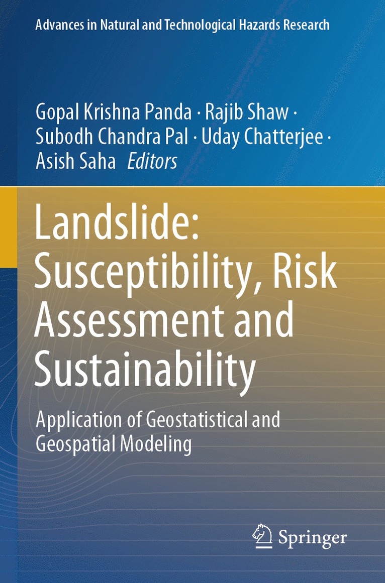 Gopal Krishna Panda, Rajib Shaw, Subodh Chandra Pal, Uday Chatterjee, Asish Saha - Landslide: Susceptibility, Risk Assessment and Sustainability, Häftad