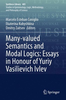 bokomslag Many-valued Semantics and Modal Logics: Essays in Honour of Yuriy Vasilievich Ivlev