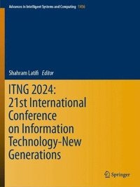 bokomslag ITNG 2024: 21st International Conference on Information Technology-New Generations
