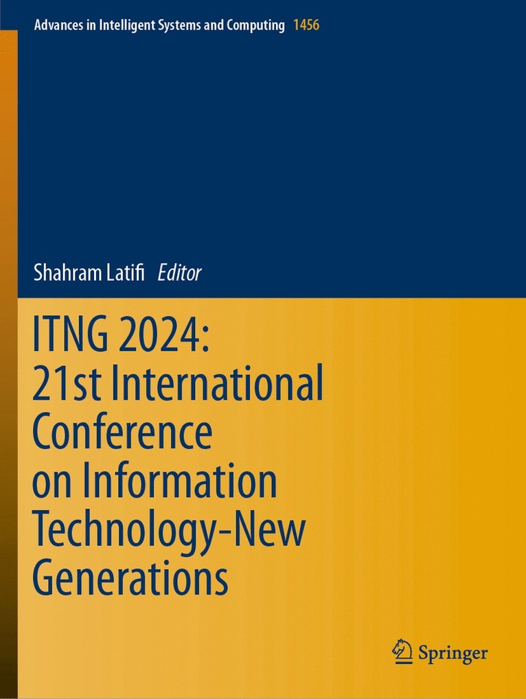 Shahram Latifi - ITNG 2024: 21st International Conference on Information Technology-New Generations, Häftad