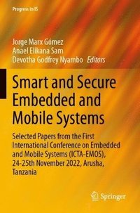 bokomslag Smart and Secure Embedded and Mobile Systems