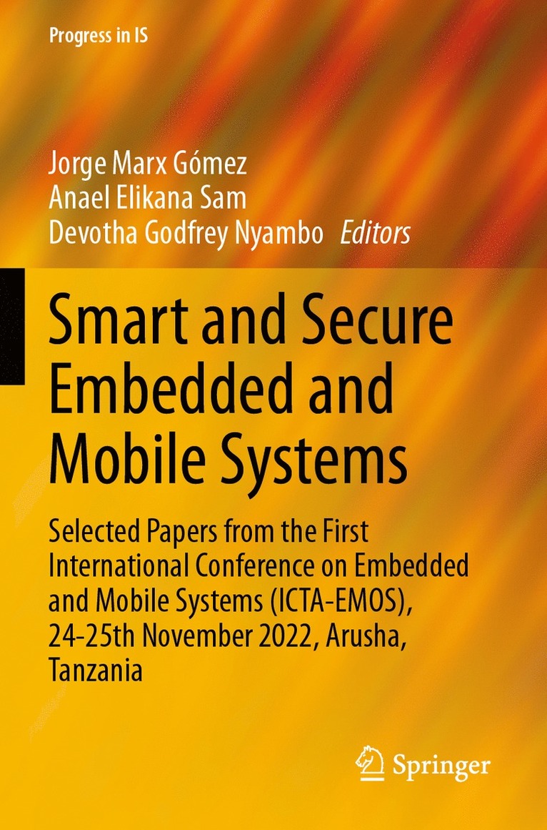 Jorge Marx Gómez, Anael Elikana Sam, Devotha Godfrey Nyambo - Smart and Secure Embedded and Mobile Systems, Häftad