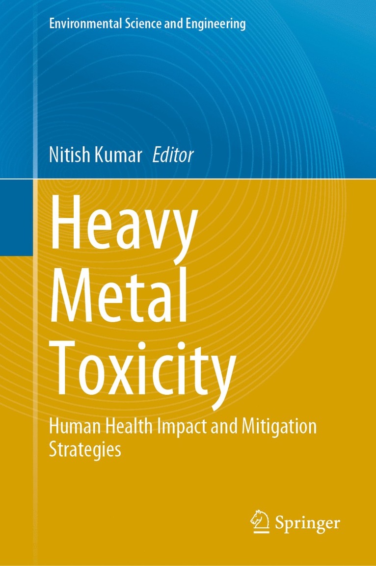 Nitish Kumar - Heavy Metal Toxicity, Inbunden