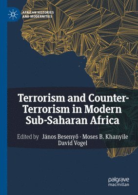 bokomslag Terrorism and Counter-Terrorism in Modern Sub-Saharan Africa