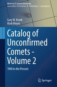bokomslag Catalog of Unconfirmed Comets - Volume 2