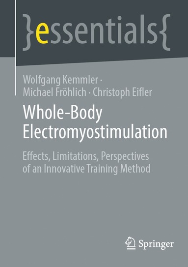 Wolfgang Kemmler, Michael Fröhlich, Christoph Eifler - Whole-Body Electromyostimulation, Häftad