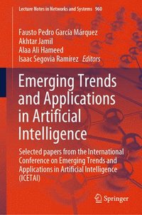 bokomslag Emerging Trends and Applications in Artificial Intelligence