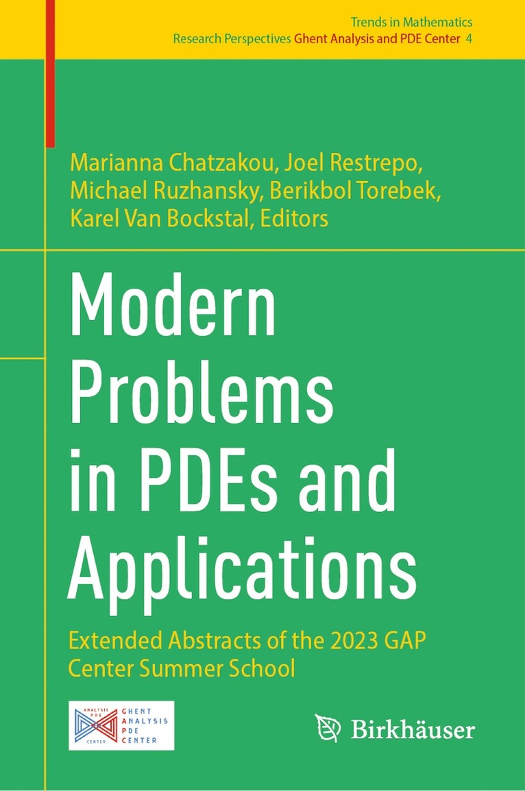 Marianna Chatzakou, Joel Restrepo, Michael Ruzhansky, Berikbol Torebek, Karel Van Bockstal, Karel van Bockstal - Modern Problems in PDEs and Applications, Inbunden