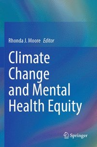bokomslag Climate Change and Mental Health Equity