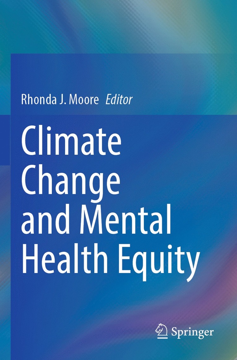 Rhonda J. Moore - Climate Change and Mental Health Equity, Häftad