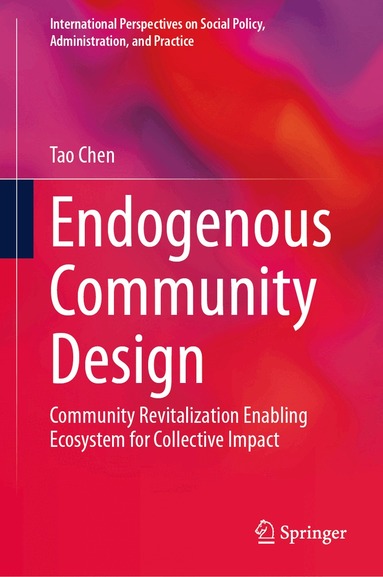 Tao Chen - Endogenous Community Design, Inbunden