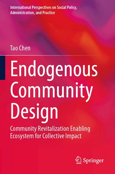 Tao Chen - Endogenous Community Design, Häftad
