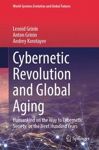 bokomslag Cybernetic Revolution and Global Aging