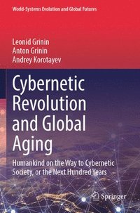 bokomslag Cybernetic Revolution and Global Aging