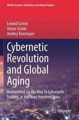 bokomslag Cybernetic Revolution and Global Aging