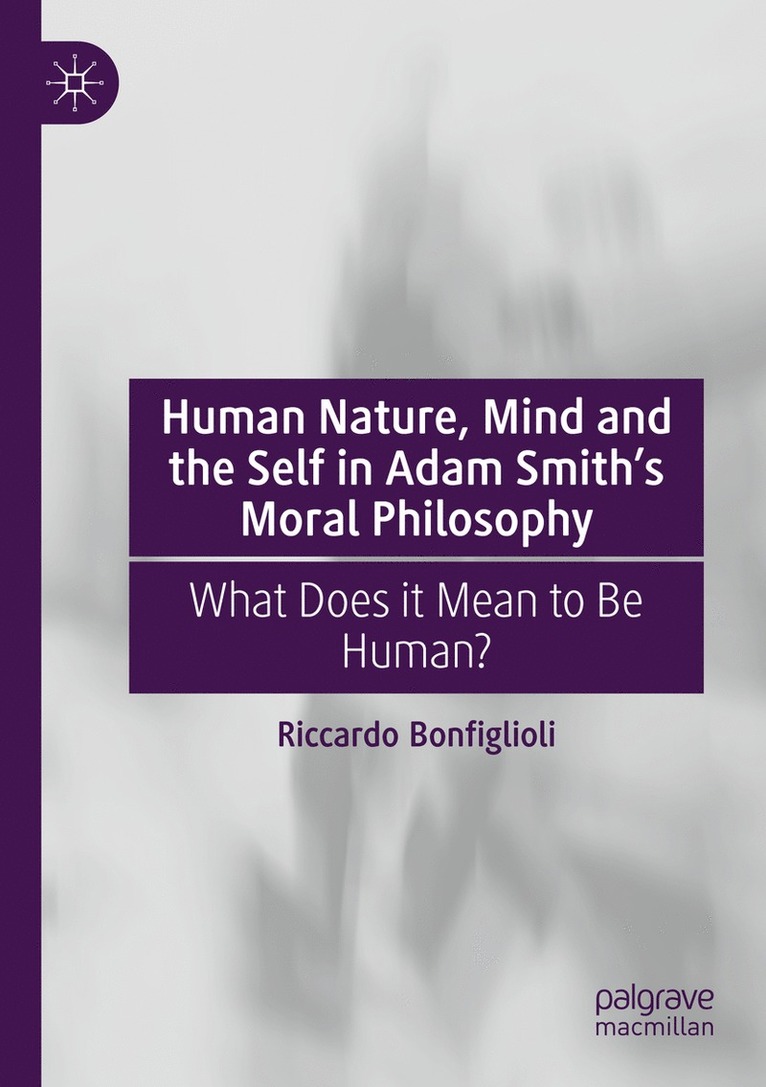 Human Nature, Mind and the Self in Adam Smith's Moral Philosophy