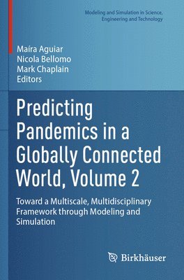 Predicting Pandemics in a Globally Connected World, Volume 2