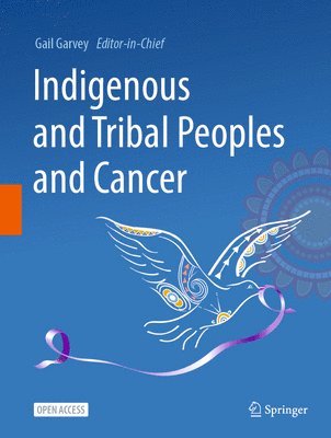 bokomslag Indigenous and Tribal Peoples and Cancer