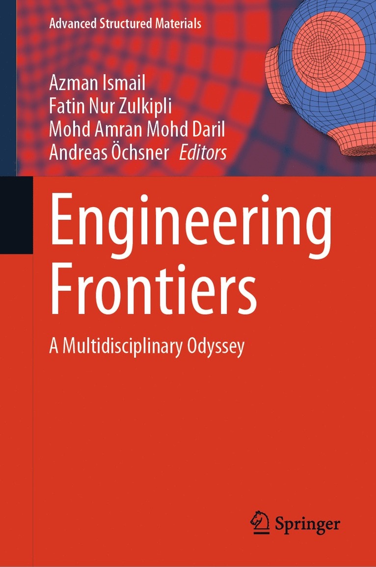 Azman Ismail, Fatin Nur Zulkipli, Mohd Amran Mohd Daril, Andreas Öchsner, Andreas Ochsner - Engineering Frontiers, Inbunden