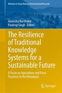 bokomslag The Resilience of Traditional Knowledge Systems for a Sustainable Future