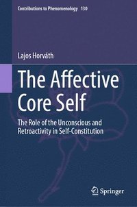 bokomslag The Affective Core Self