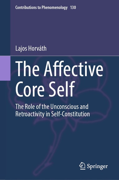 Lajos Horváth - Affective Core Self, Inbunden