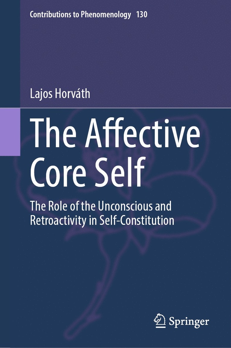Lajos Horváth - Affective Core Self, Inbunden