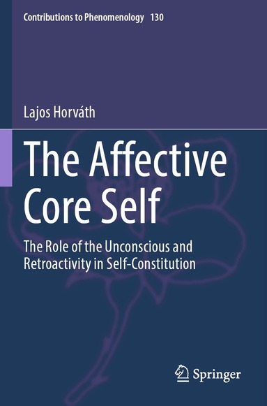 Lajos Horváth - Affective Core Self, Häftad