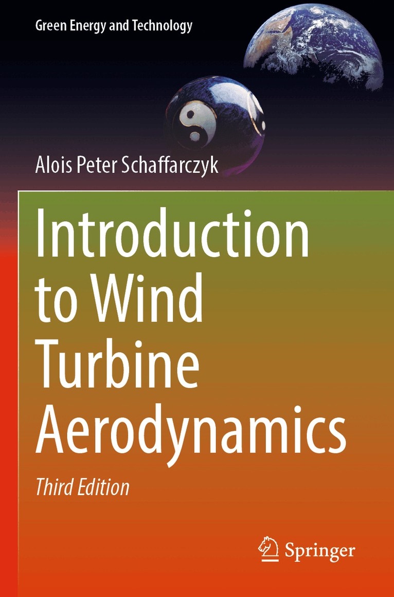 Alois Peter Schaffarczyk - Introduction to Wind Turbine Aerodynamics, Häftad. Tillgänglighet: Lägg i varukorg