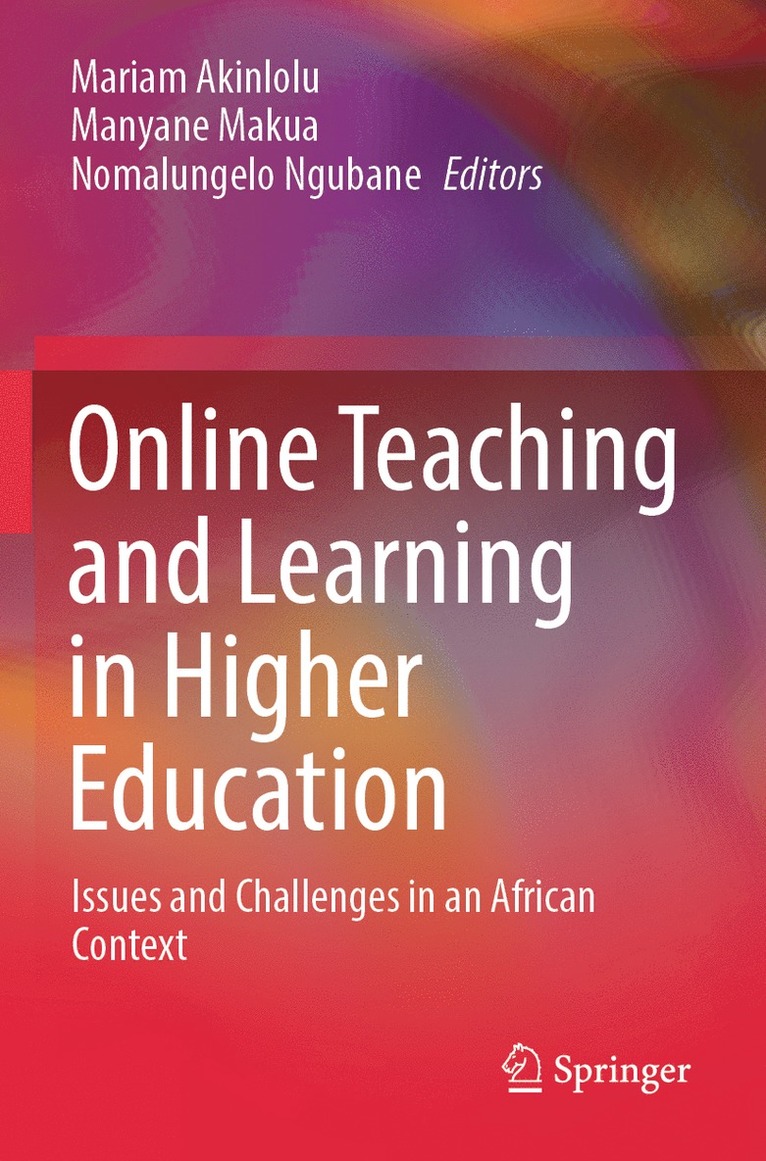 Mariam Akinlolu, Manyane Makua, Nomalungelo Ngubane - Online Teaching and Learning in Higher Education, Häftad