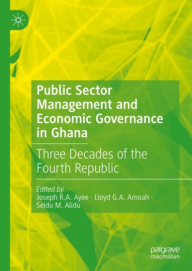 bokomslag Public Sector Management and Economic Governance in Ghana