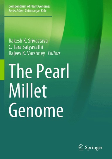 Rakesh K. Srivastava, C. Tara Satyavathi, Rajeev K. Varshney - Pearl Millet Genome, Häftad