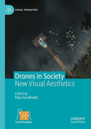 Elisa Serafinelli - Drones in Society, Häftad