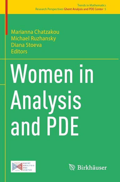 Marianna Chatzakou, Michael Ruzhansky, Diana Stoeva - Women in Analysis and PDE, Häftad
