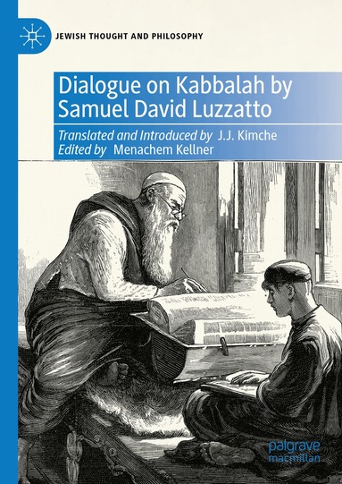 Menachem Kellner - Dialogue on Kabbalah by Samuel David Luzzatto, Inbunden