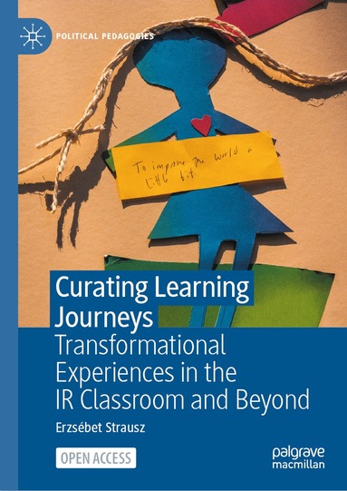 Erzsébet Strausz - Curating Learning Journeys, Inbunden
