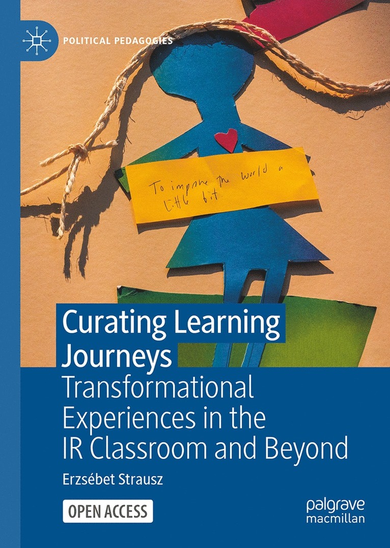 Erzsébet Strausz - Curating Learning Journeys, Inbunden